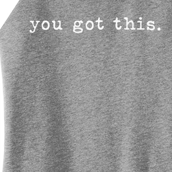 Test Day Teacher You Got This Gifts Women’s Perfect Tri Rocker Tank