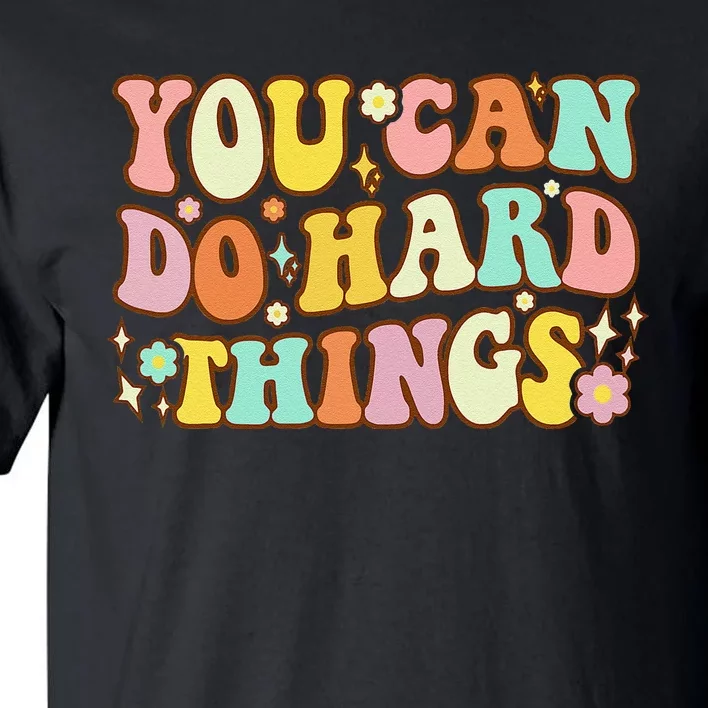 Test Day Teacher You Can Do Hard Things Tall T-Shirt