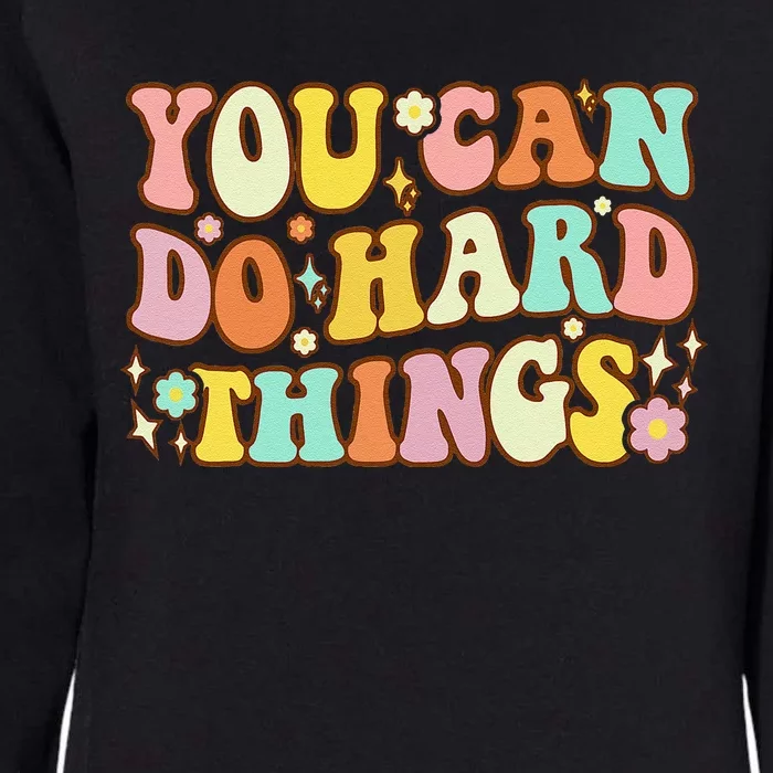 Test Day Teacher You Can Do Hard Things Womens California Wash Sweatshirt