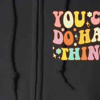 Test Day Teacher You Can Do Hard Things Full Zip Hoodie