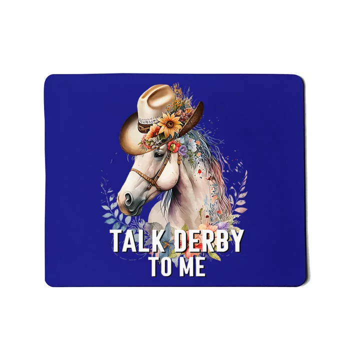 Talk Derby To Me Horse Racing Mousepad