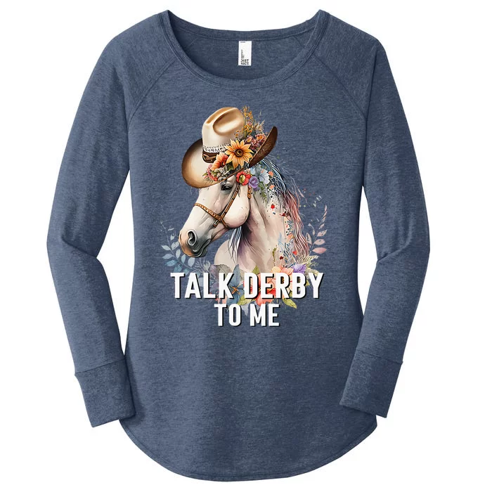 Talk Derby To Me Horse Racing Women's Perfect Tri Tunic Long Sleeve Shirt