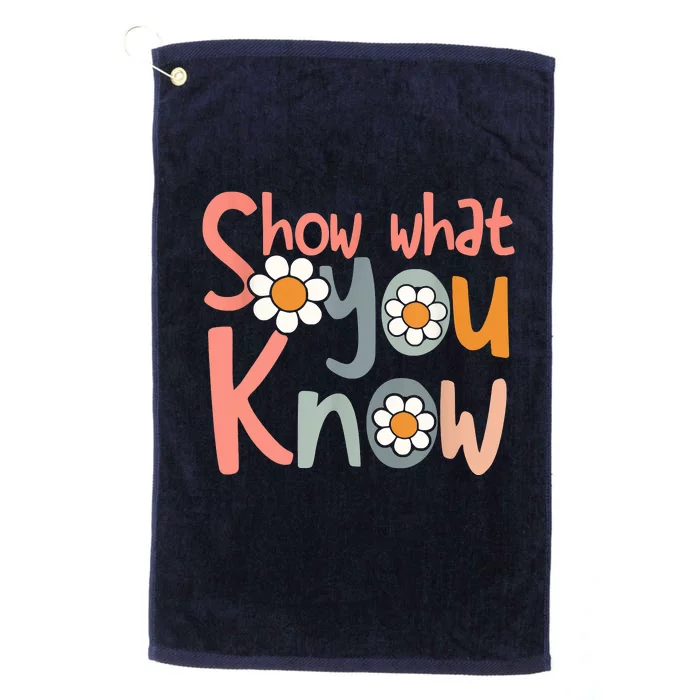 Test Day Teacher Show What You Know Gifts Women Platinum Collection Golf Towel