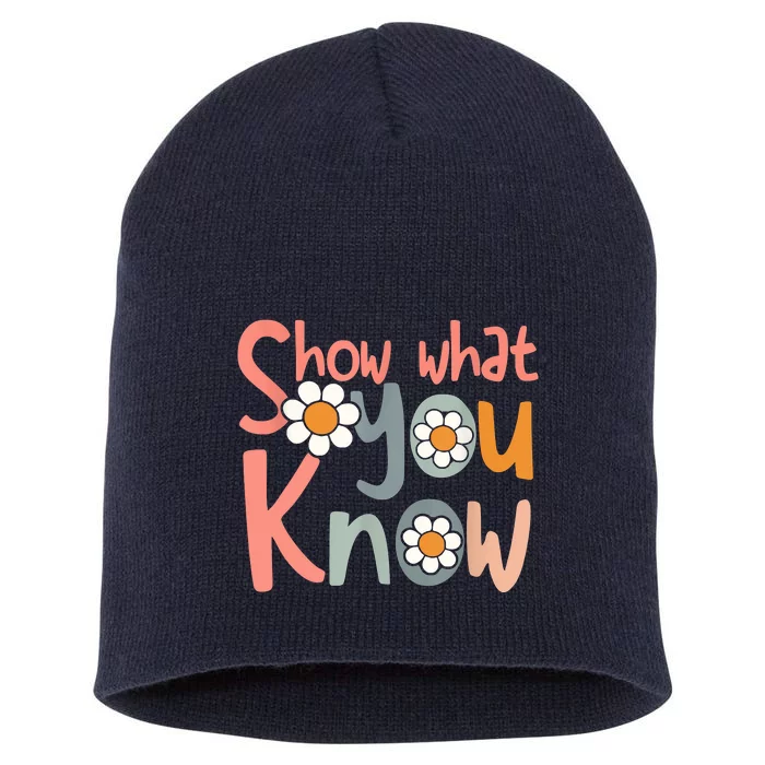 Test Day Teacher Show What You Know Gifts Women Short Acrylic Beanie