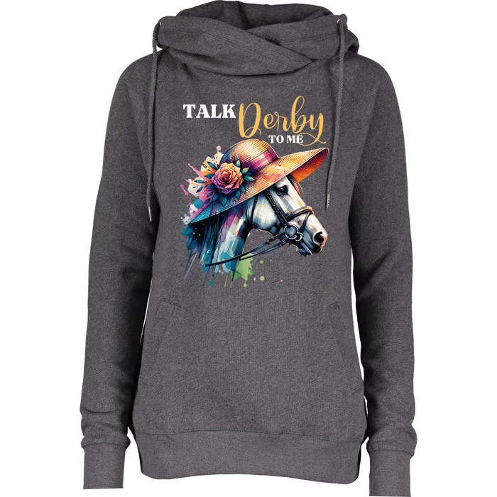 Talk Derby To Me Racing Horse Womens Funnel Neck Pullover Hood