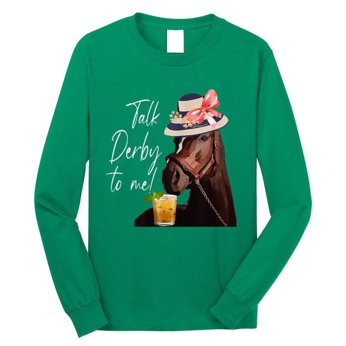 Talk Derby To Me Horse Long Sleeve Shirt