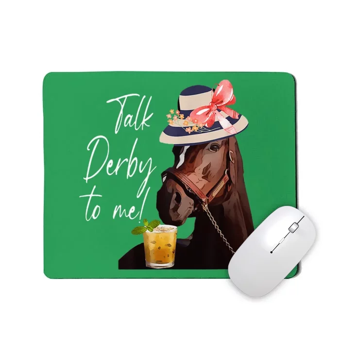 Talk Derby To Me Horse Mousepad