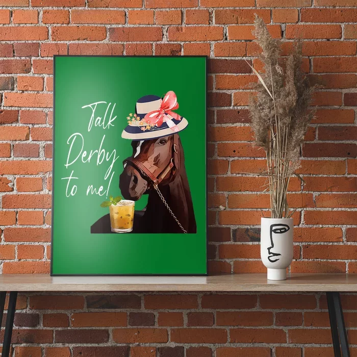 Talk Derby To Me Horse Poster