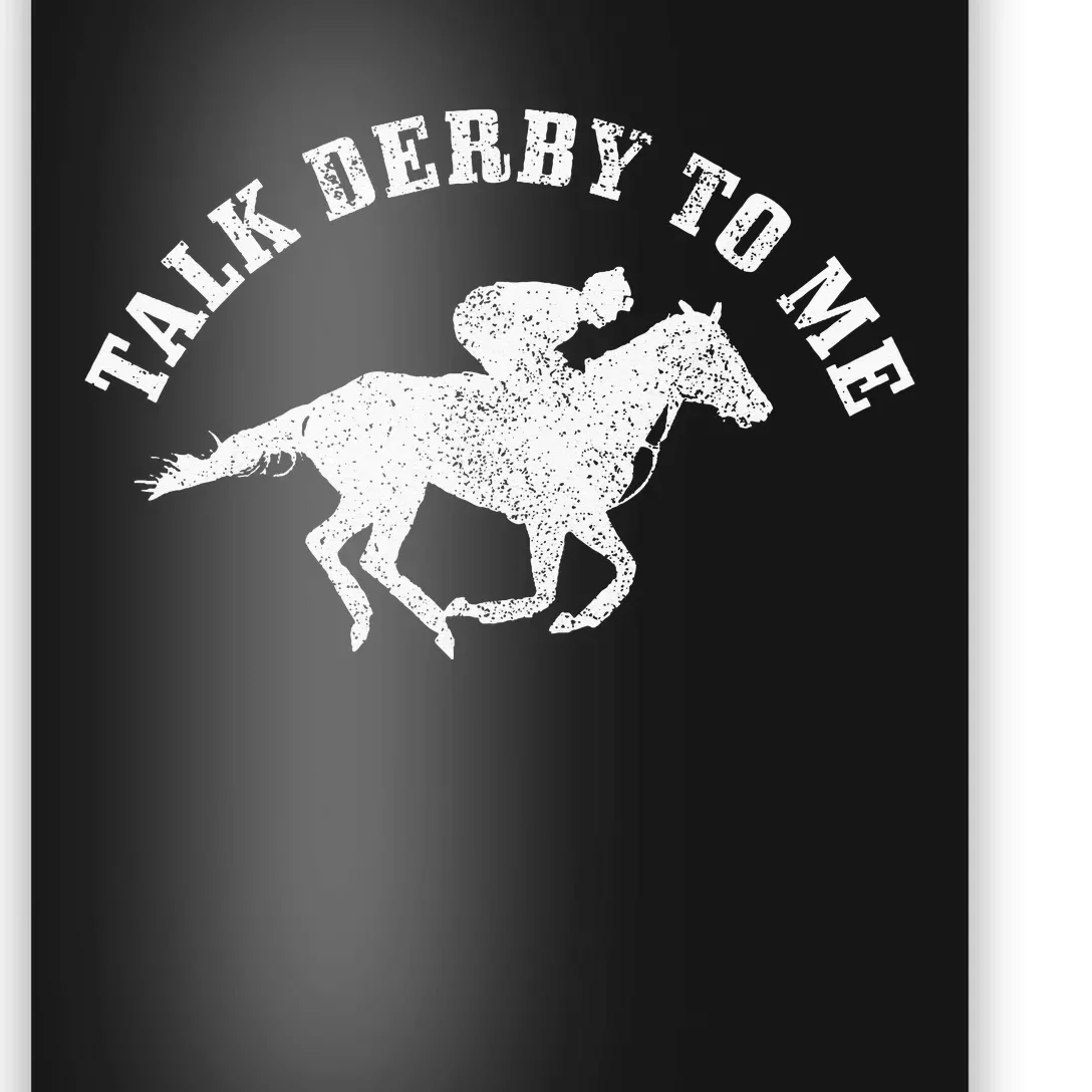 Talk Derby To Me Horse Racing Poster