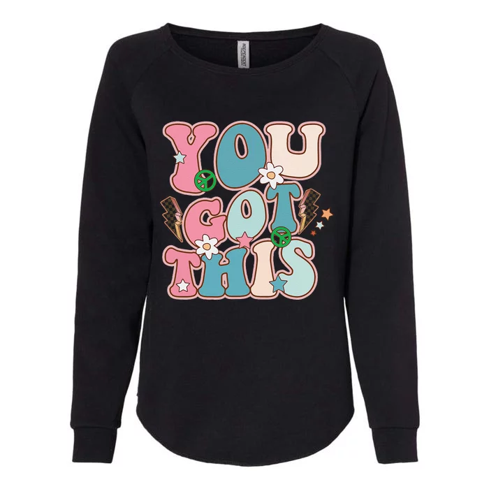 Test Day Teacher You Got This Gifts Womens California Wash Sweatshirt