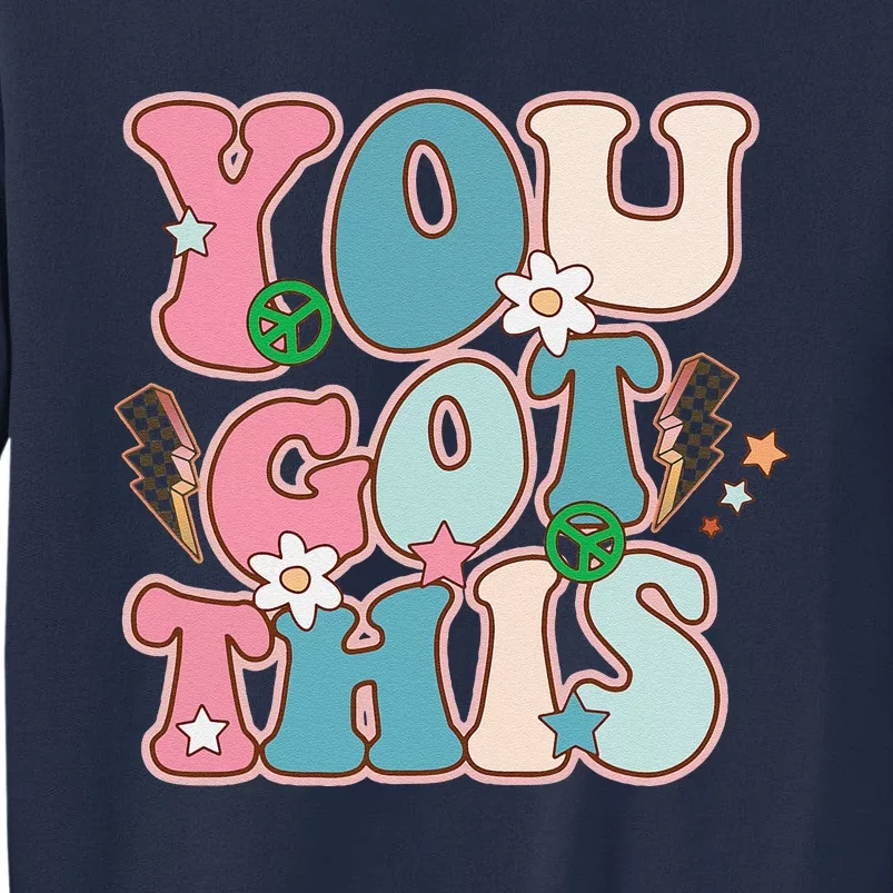 Test Day Teacher You Got This Gifts Sweatshirt