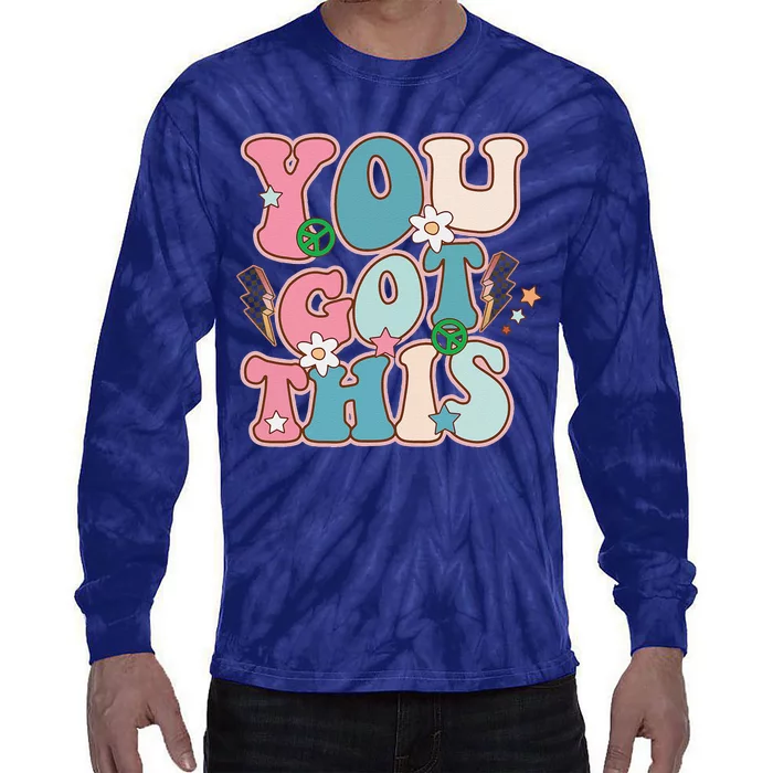 Test Day Teacher You Got This Gifts Tie-Dye Long Sleeve Shirt