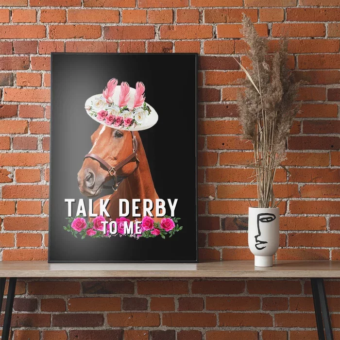 Talk Derby To Me Horse Racing Funny Derby Day Poster