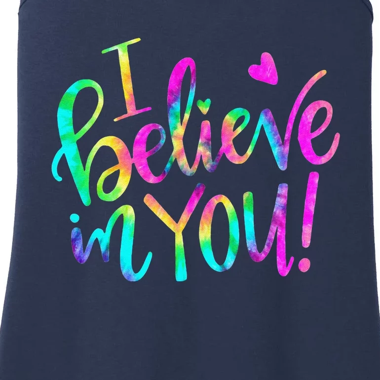 Test Day Teacher I Believe In You Testing Day Tie Dye Ladies Essential Tank