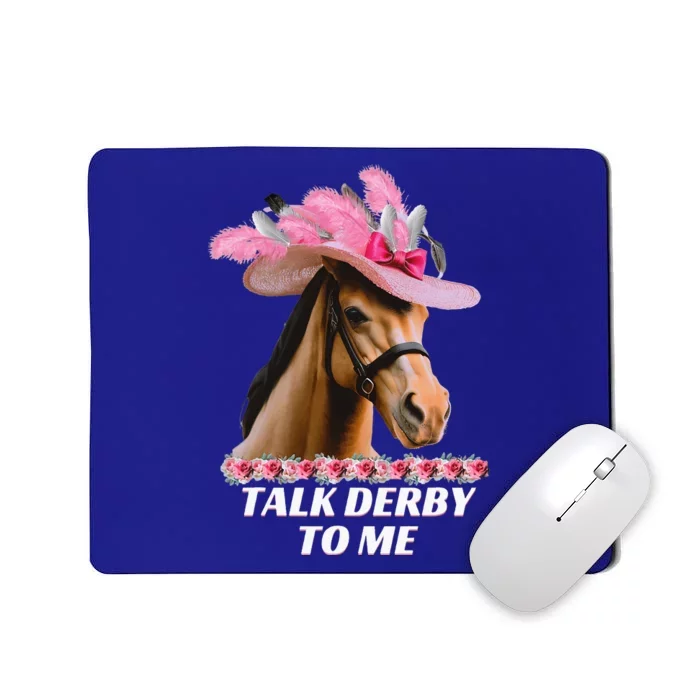 Talk Derby To Me Horse Racing Lover Mousepad