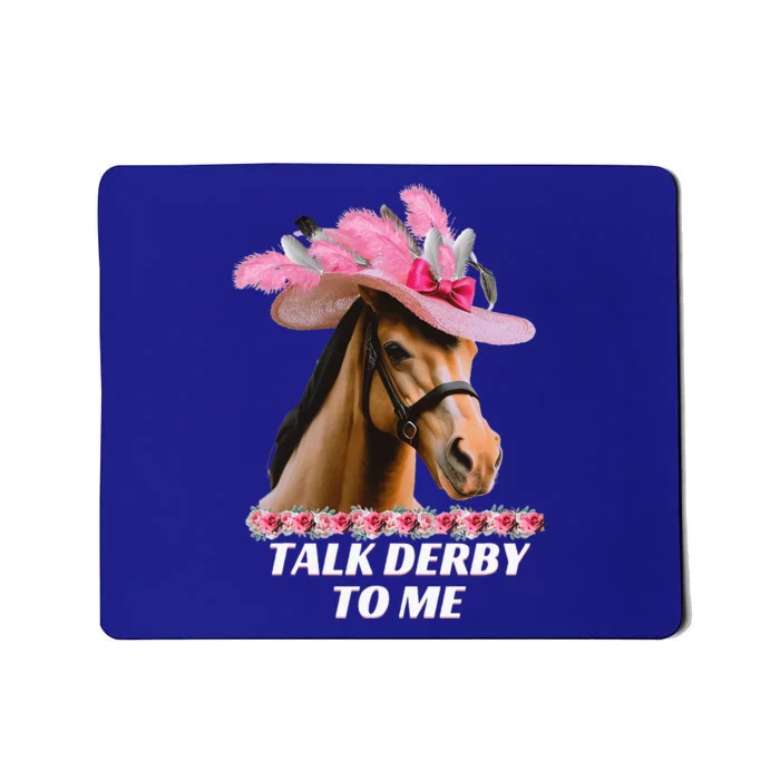 Talk Derby To Me Horse Racing Lover Mousepad