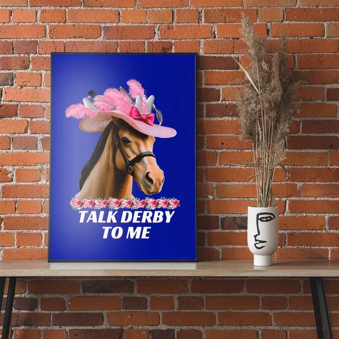 Talk Derby To Me Horse Racing Lover Poster