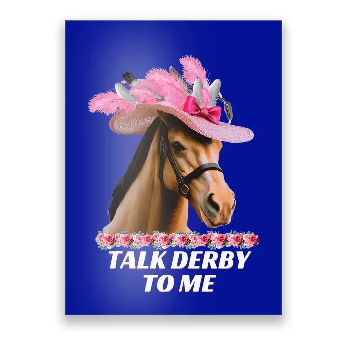 Talk Derby To Me Horse Racing Lover Poster