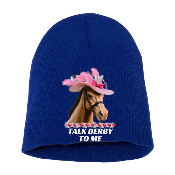 Talk Derby To Me Horse Racing Lover Short Acrylic Beanie