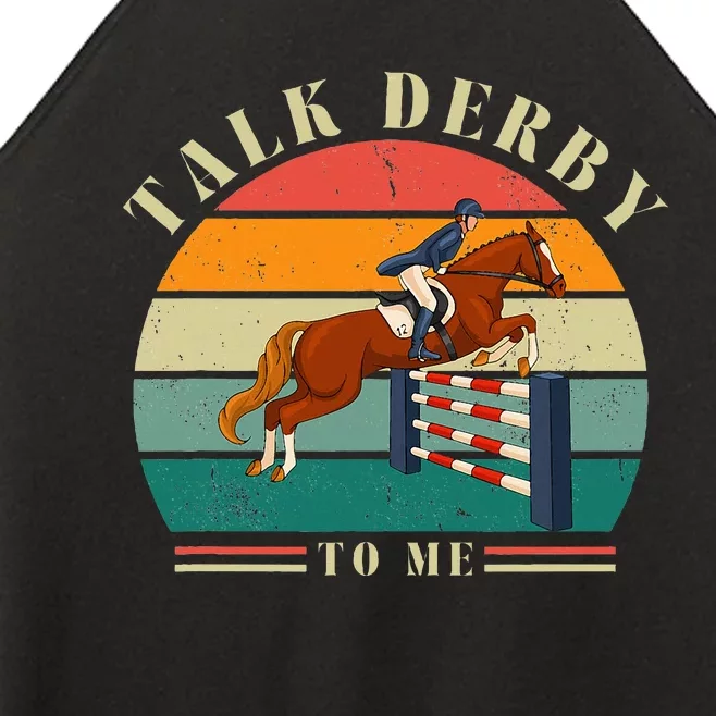 Talk Derby To Me Funny Horse Racing Lover Derby Day 2024 Women’s Perfect Tri Rocker Tank