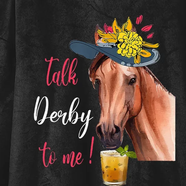 Talk Derby To Me Funny Horse Racing Lover Derby Day Hooded Wearable Blanket