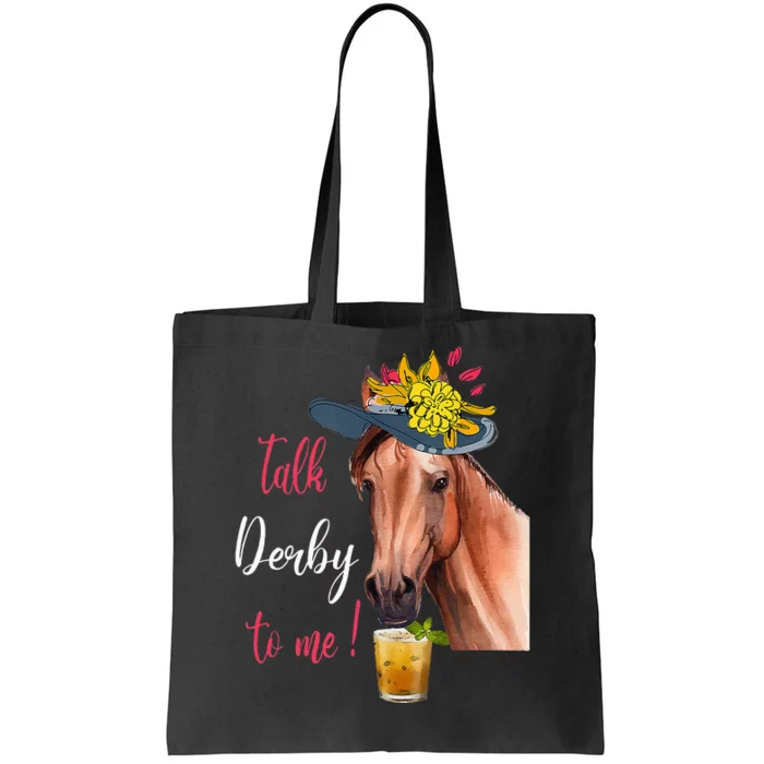 Talk Derby To Me Funny Horse Racing Lover Derby Day Tote Bag