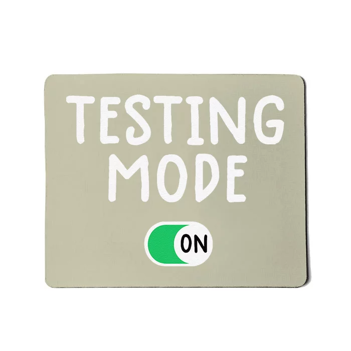 Test Day Teacher Testing Day Funny Teacher Tee Mousepad