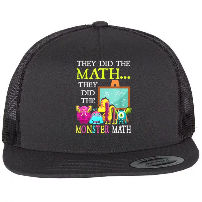 They Did The Math They Did The Monster Math Funny Halloween Flat Bill Trucker Hat