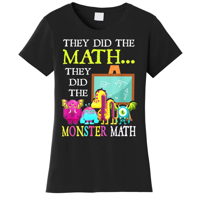 They Did The Math They Did The Monster Math Funny Halloween Women's T-Shirt