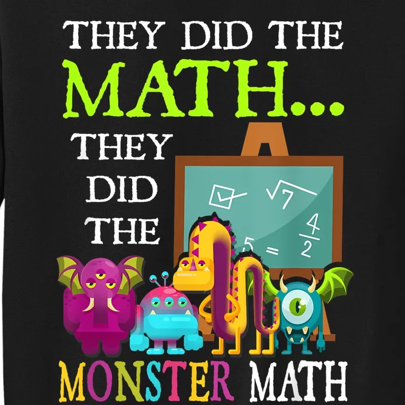 They Did The Math They Did The Monster Math Funny Halloween Sweatshirt