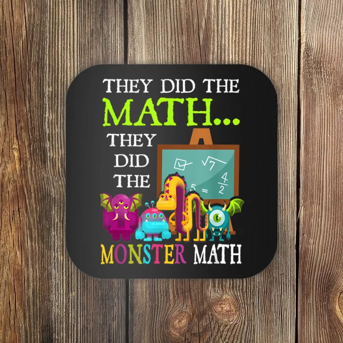 They Did The Math They Did The Monster Math Funny Halloween Coaster