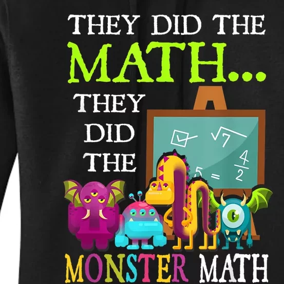 They Did The Math They Did The Monster Math Funny Halloween Women's Pullover Hoodie