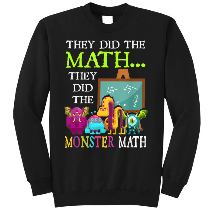 They Did The Math They Did The Monster Math Funny Halloween Tall Sweatshirt