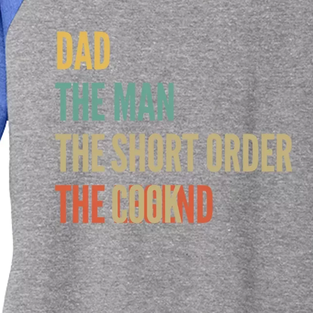 The Dad The The Short Order Cook The Legend Funny Gift Women's Tri-Blend 3/4-Sleeve Raglan Shirt