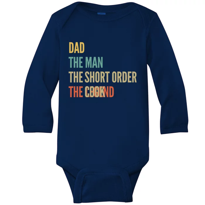 The Dad The The Short Order Cook The Legend Funny Gift Baby Long Sleeve Bodysuit