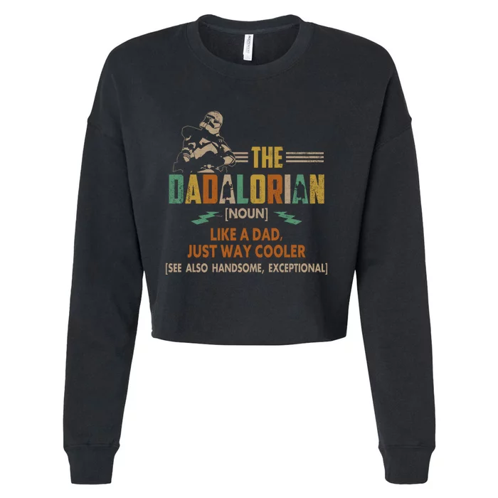 The Dadalorian This Is The Way Definition Father's Day Cropped Pullover Crew