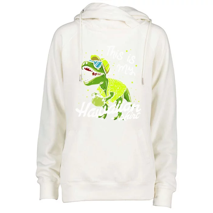 Tgiftrex Dinosaur This Is My Hawaiian Gift Womens Funnel Neck Pullover Hood