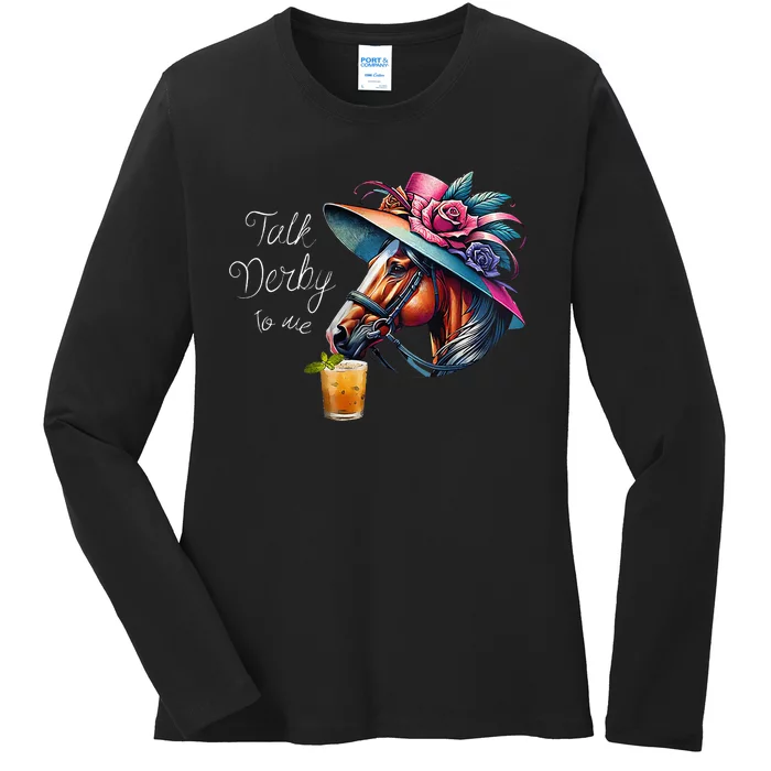 Talk Derby To Me Racing Horse Ladies Long Sleeve Shirt