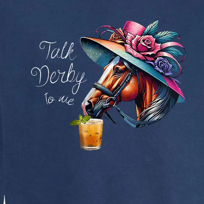 Talk Derby To Me Racing Horse Garment-Dyed Sweatshirt