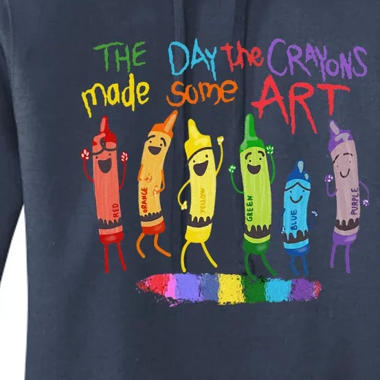 The Day The Crayons Made Some Art Teacher Art Women's Pullover Hoodie