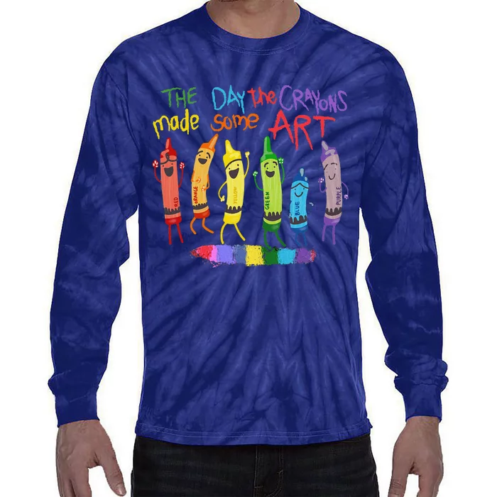 The Day The Crayons Made Some Art Teacher Art Tie-Dye Long Sleeve Shirt