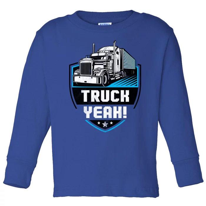 Truckers Distressed Truck Yeah! Gift Toddler Long Sleeve Shirt