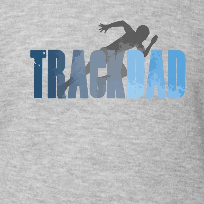 Track Dad Track Field Runner Cross Country Running Father Toddler Sweatshirt