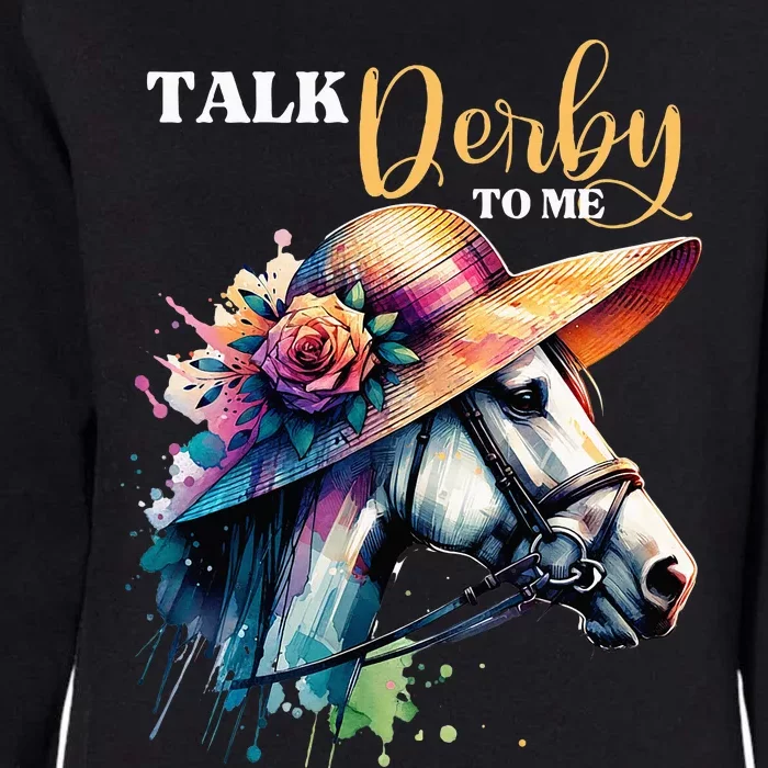 Talk Derby To Me Funny Racing Horse Womens California Wash Sweatshirt