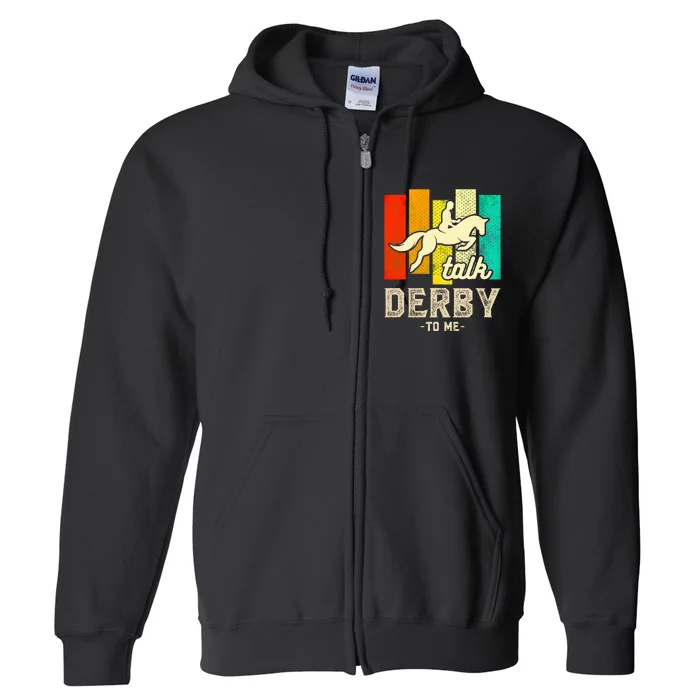 Talk Derby To Me Horse Racing Derby Day Colorful Horse Full Zip Hoodie