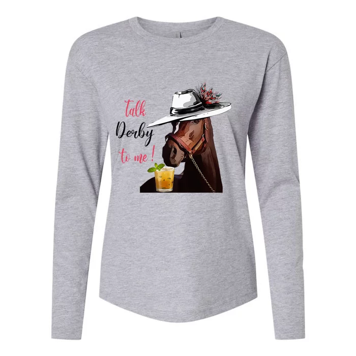 Talk Derby To Me Horse Racing Funny Derby Day Horse Lover Womens Cotton Relaxed Long Sleeve T-Shirt