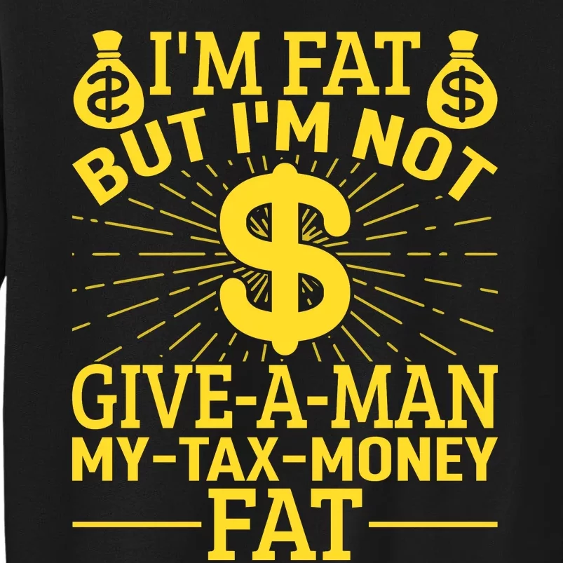 Tax Day T Sweatshirt