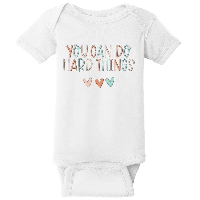 Test Day Teacher You Can Do Hard Things Baby Bodysuit