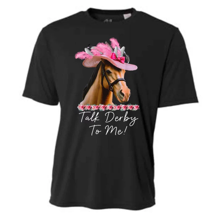 Talk Derby To Me Horse Racing Funny Derby Day Cooling Performance Crew T-Shirt