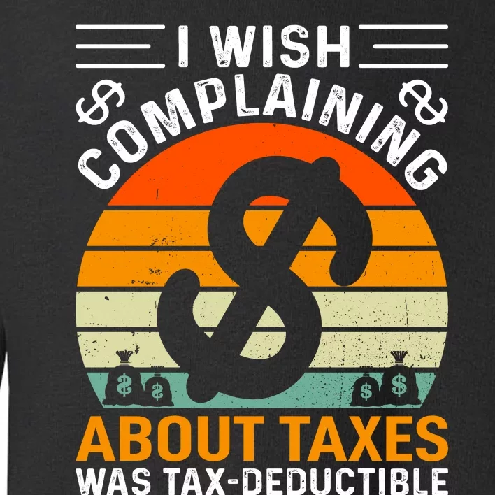 Tax Day T Toddler Sweatshirt